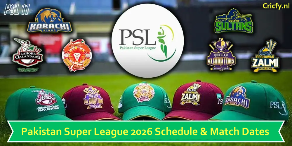 PSL 11 2026 Schedule & Match Dates (Full Fixture)